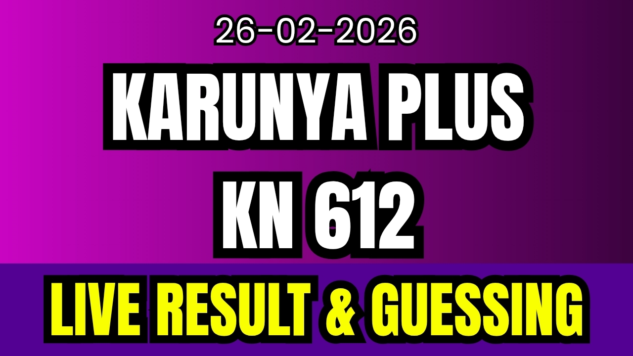 Kerala Lottery Today Live Result Karunya Plus KN-612 26-02-2026.